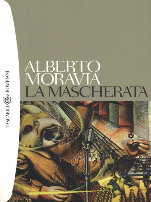 Title details for La mascherata by Alberto Moravia - Available